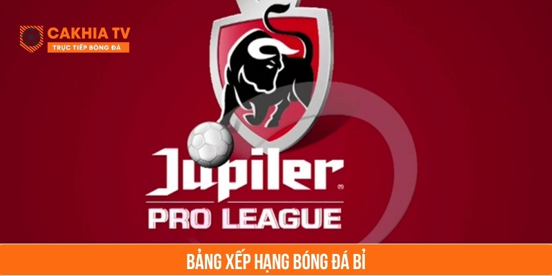 bảng xếp hạng bóng đá bỉ