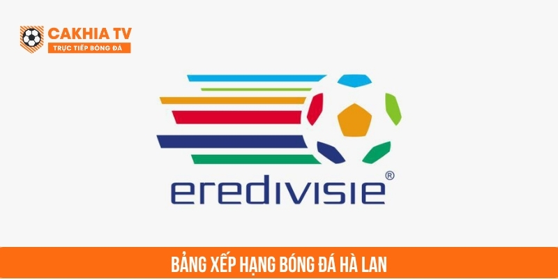 bảng xếp hạng bóng đá hà lan