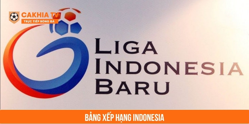 bảng xếp hạng indonesia