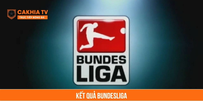 kết quả bundesliga