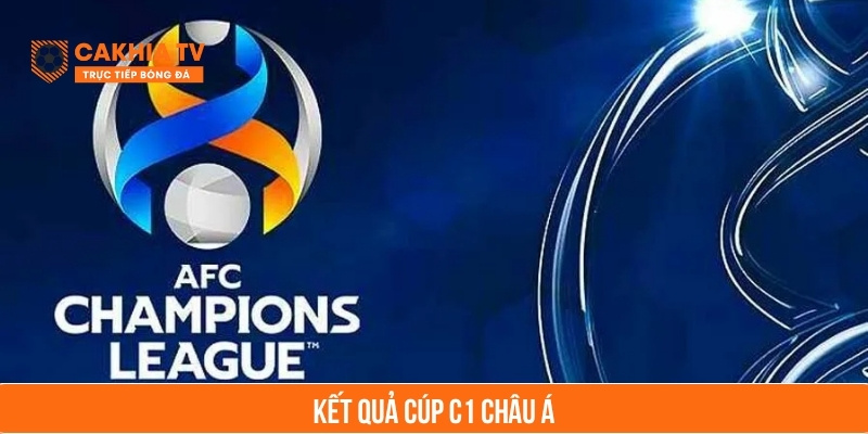 kết quả cúp c1 châu á