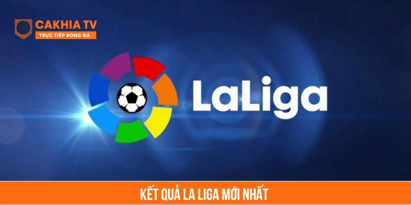 kết quả la liga