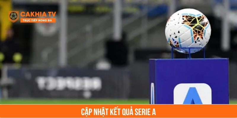 kết quả serie a